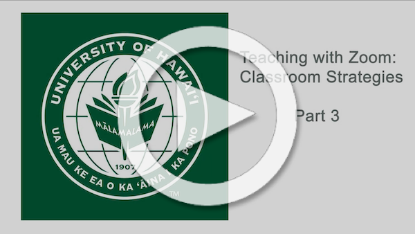 Thumbnail of Zoom Classroom Strategies Video Part 3
